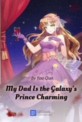 My Dad Is the Galaxy’s Prince Charming