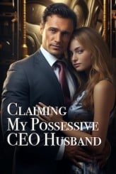 Claiming My Possessive CEO Husband