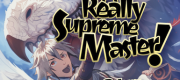 Fantasy: I'm Really Not A Supreme Master!