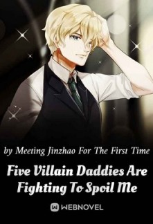 Five Villain Daddies Are Fighting To Spoil Me