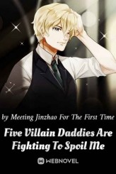 Five Villain Daddies Are Fighting To Spoil Me