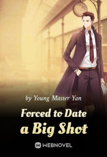 Forced to Date a Big Shot