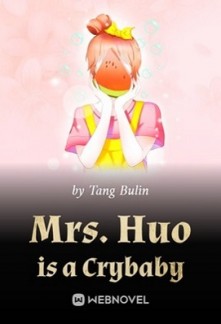 Mrs. Huo is a Crybaby