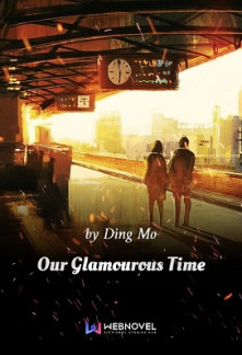 Our Glamorous Time