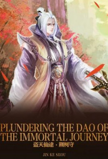 Plundering the Dao of the Immortal Journey
