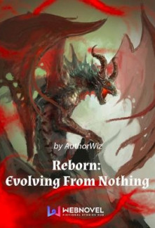 Reborn: Evolving From Nothing
