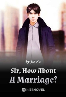Read Sir, How About A Marriage? (Page 3) Online Free - Novelfull
