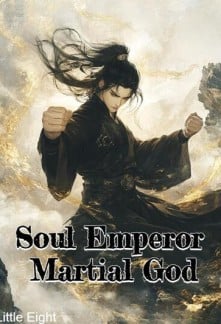 Soul Emperor Martial God