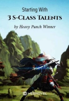 Starting With 3 S-Class Talents