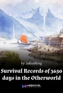 Survival Records of 3650 days in the Otherworld