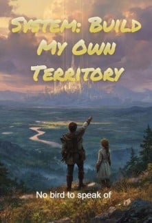 System: Build My Own Territory