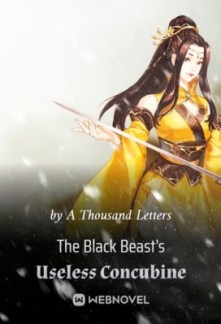The Black Beast’s Useless Concubine