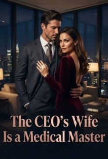 The CEO's Wife Is a Medical Master
