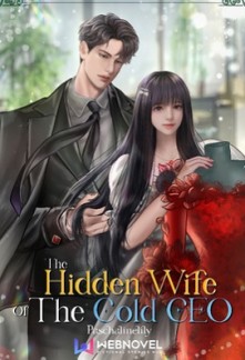 The Hidden Wife Of The Cold CEO