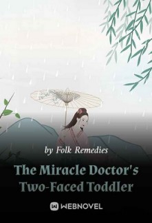 The Miracle Doctor's Two-Faced Toddler