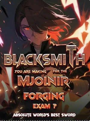 Blacksmith: You Are Making Mjolnir For The Forging Exam?