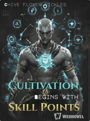 Cultivation Begins with Skill Points