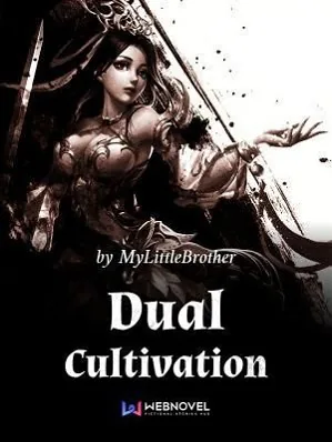 Dual Cultivation