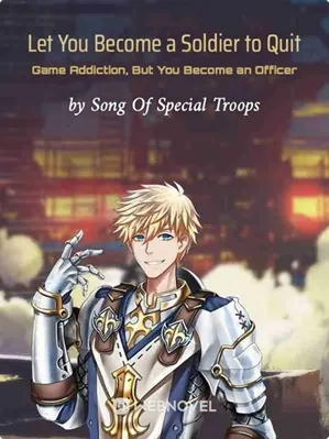 From Soldier to Officer: A Game Addict's Journey