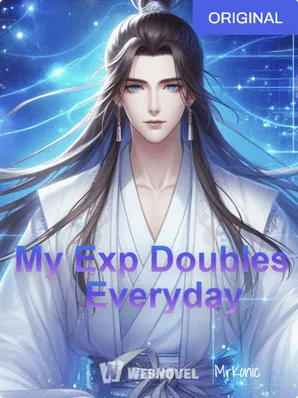 Infinite Awakening: My Exp Doubles Everyday