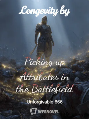 Longevity by Picking up Attributes in the Battlefield