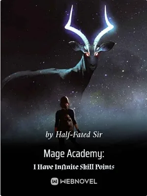 Mage Academy: I Have Infinite Skill Points
