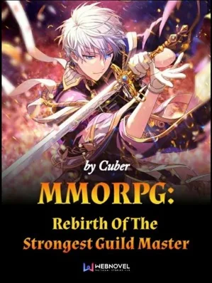 MMORPG : Rebirth Of The Strongest Guild Master