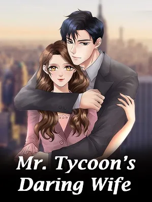 Mr. Tycoon's Daring Wife