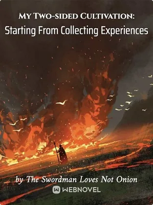 My Two-sided Cultivation: Starting From Collecting Experiences