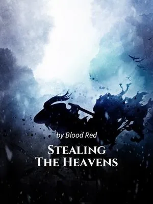 Stealing The Heavens
