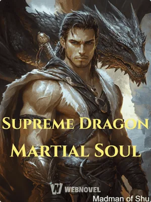 Supreme Dragon Martial Soul