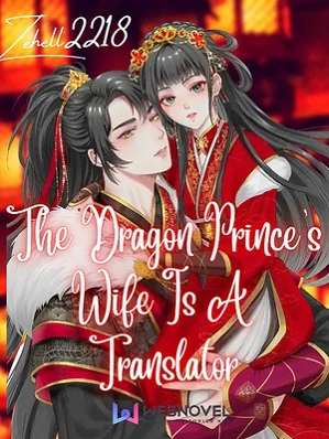 The Dragon Prince's Wife is a Translator