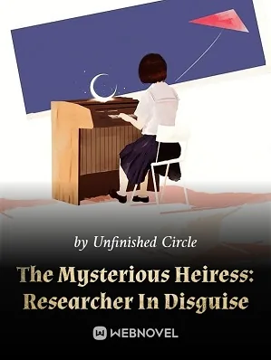 The Mysterious Heiress: Researcher In Disguise