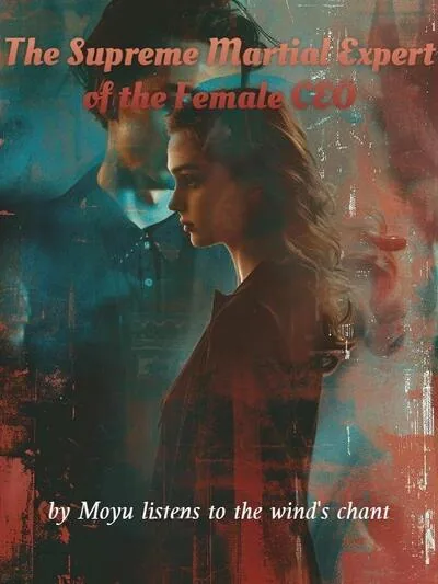 The Supreme Martial Expert of the Female CEO