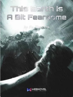 This Earth Is A Bit Fearsome
