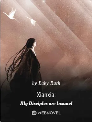 Xianxia: My Disciples are Insane!